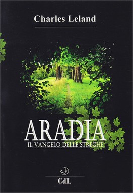 Aradia Il Vange 5dfe6710e93f9 7 | Libreria Esoterica Il Reame d'Inverno