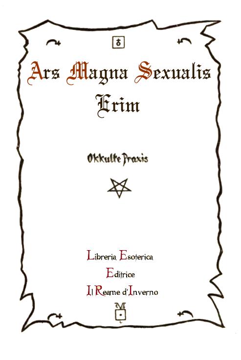 Ars Magna Sexual 4fb569271bbc7 7 | Libreria Esoterica Il Reame d'Inverno