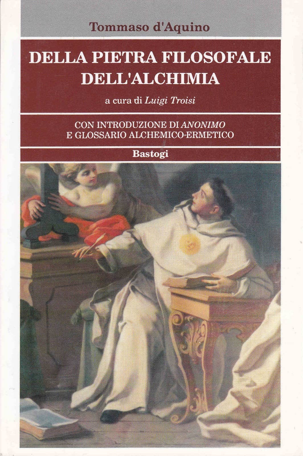 Della Pietra Filosofale dellAlchimia Tommaso dAquino | Libreria Esoterica Il Reame d'Inverno