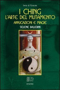 I Ching. L arte 5e0a4257ee7f8 7 | Libreria Esoterica Il Reame d'Inverno