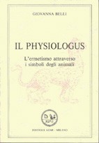 Il Physiologus 5e3c5a3932973 7 | Libreria Esoterica Il Reame d'Inverno