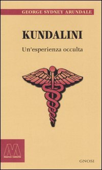 Kundalini. Un es 5e35c82c5fe5e 7 | Libreria Esoterica Il Reame d'Inverno