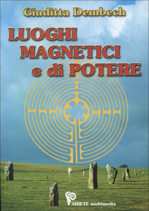 Luoghi Magnetici 5f09985099efb 7 | Libreria Esoterica Il Reame d'Inverno