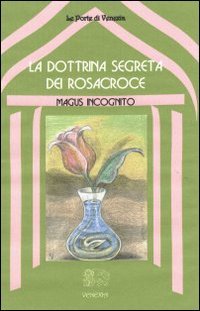 dottrina segreta rosacroce | Libreria Esoterica Il Reame d'Inverno