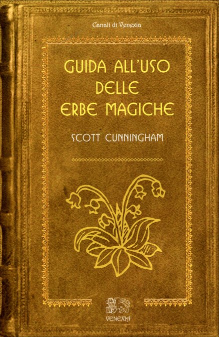 guida uso erbe magiche cunningham libro | Libreria Esoterica Il Reame d'Inverno