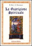 la guarigione spirituale | Libreria Esoterica Il Reame d'Inverno