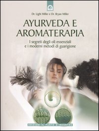 ayurveda aromaterapia | Libreria Esoterica Il Reame d'Inverno