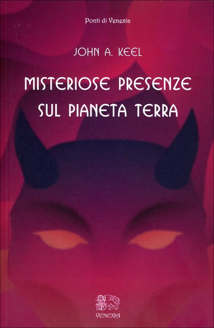 misteriose presenze pianeta terra keel libro | Libreria Esoterica Il Reame d'Inverno