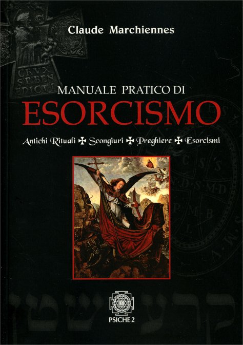 manuale pratico esorcismo marchiennes | Libreria Esoterica Il Reame d'Inverno