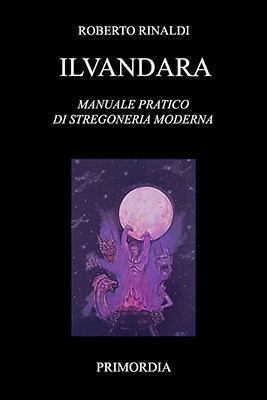 Ilvandara-Manuale-pratico-di-stregoneria-moderna