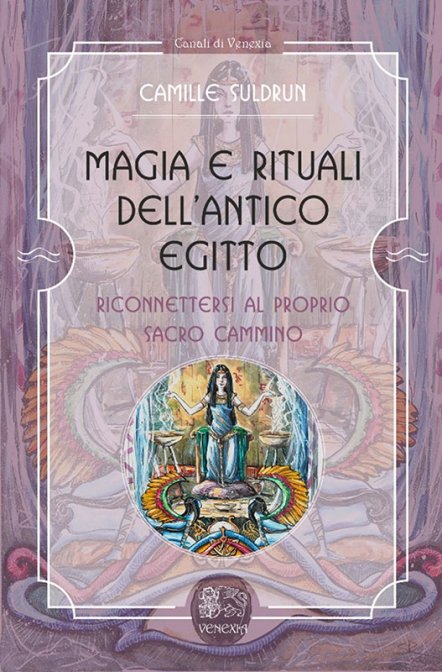 magia-rituali-antico-egitto-camille-suldrun-libro