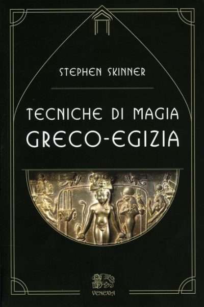 tecniche-magia-greco-egizia-stephen-skinner-libro