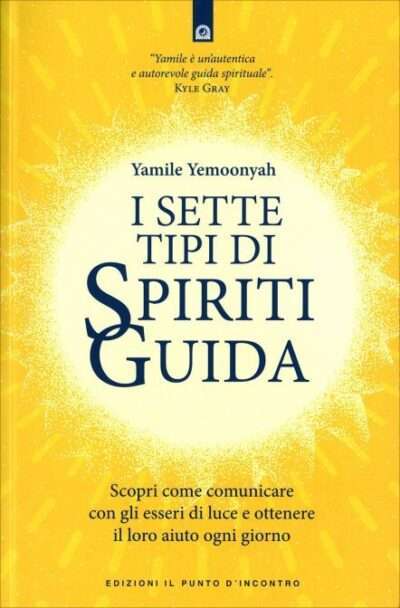 7-tipi-spiriti-guida-yamile-yemoonyah-libro